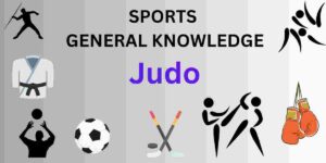 Judo Objective Questions- Sport General Knowledge